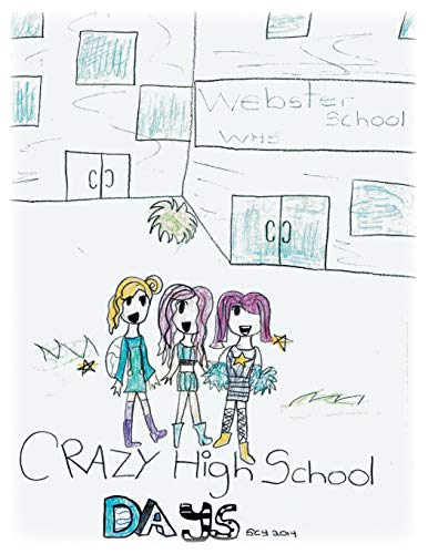CRAZY HIGH SCHOOL DAYS