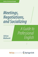 Meetings, Negotiations, and Socializing