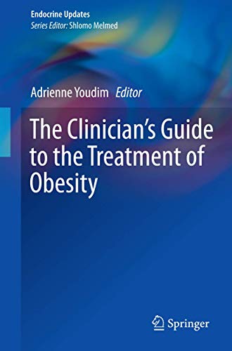 The Clinician's Guide to the Treatment of Obesity