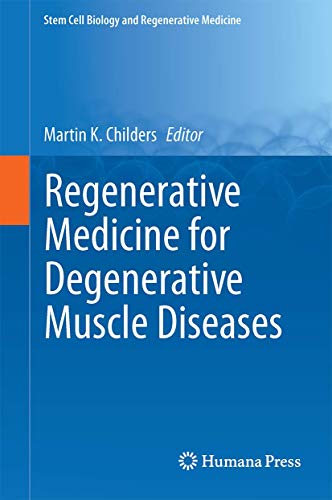 Regenerative Medicine for Degenerative Muscle Diseases
