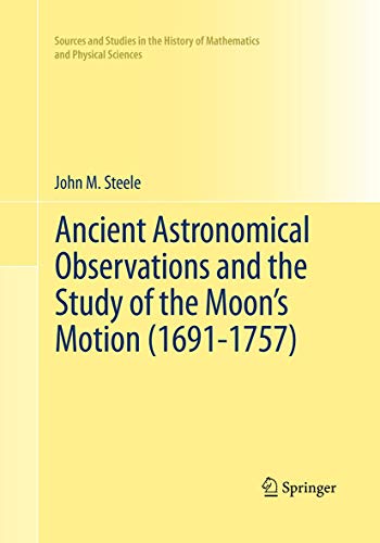 Ancient Astronomical Observations and the Study of the Moon's Motion (1691-1757)
