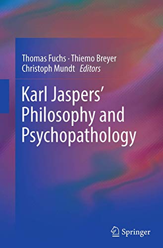 Karl Jaspers' Philosophy and Psychopathology