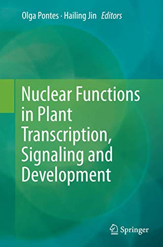 Nuclear Functions in Plant Transcription, Signaling and Development