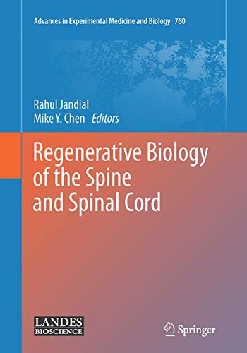 Regenerative Biology of the Spine and Spinal Cord