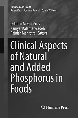 Clinical Aspects of Natural and Added Phosphorus in Foods