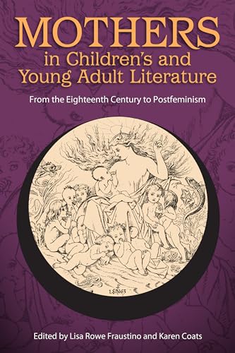 Mothers in Children's and Young Adult Literature