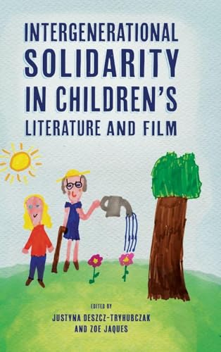 Intergenerational Solidarity in Children's Literature and Film