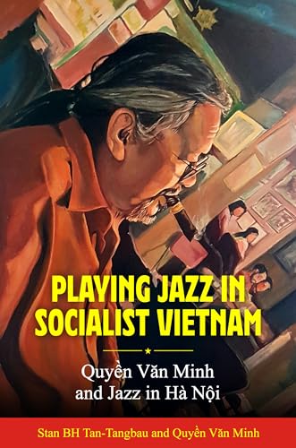 Playing Jazz in Socialist Vietnam