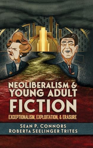 Neoliberalism and Young Adult Fiction