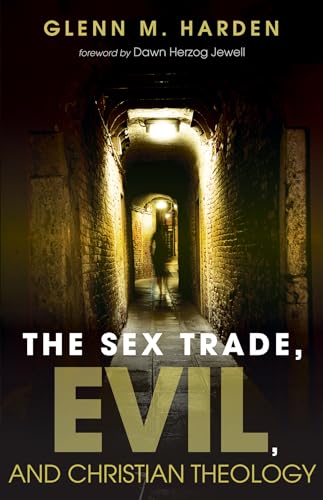 The Sex Trade, Evil, and Christian Theology
