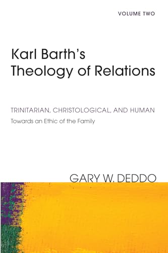 Karl Barth's Theology of Relations, Volume 2
