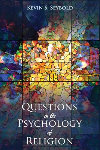 Questions in the Psychology of Religion