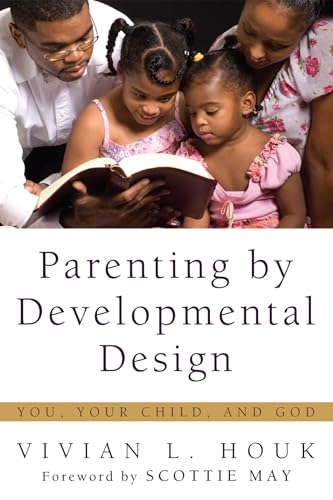Parenting by Developmental Design