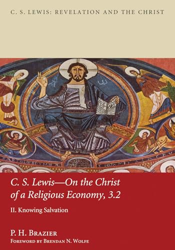 C.S. Lewis-On the Christ of a Religious Economy, 3.2