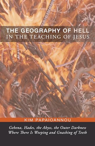 The Geography of Hell in the Teaching of Jesus