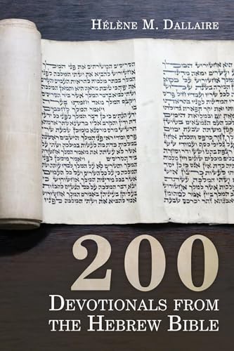 200 Devotionals from the Hebrew Bible