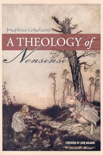 A Theology of Nonsense