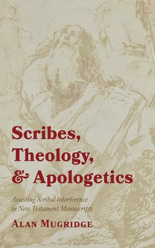 Scribes, Theology, and Apologetics
