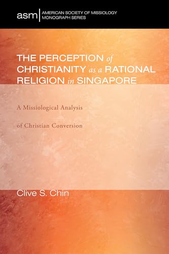 The Perception of Christianity as a Rational Religion in Singapore