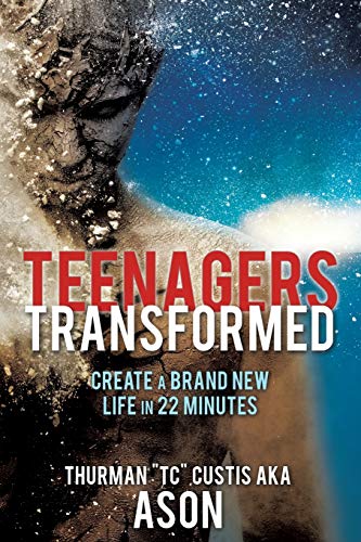TEENAGERS TRANSFORMED