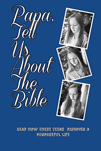 Papa, Tell Us About the Bible