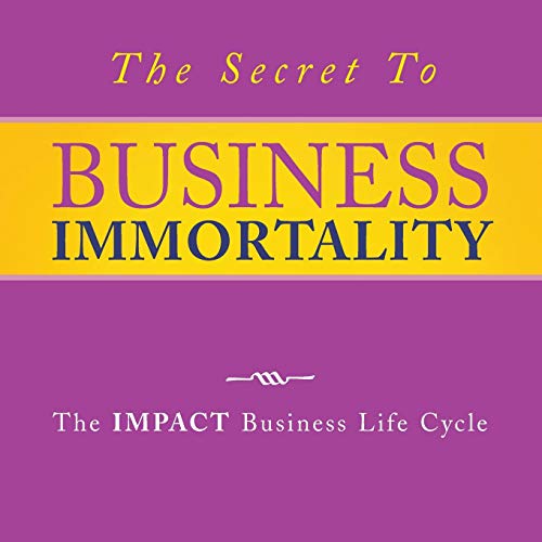 The Secret to Business Immortality