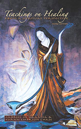 Teachings On Healing From A Spiritual Perspective