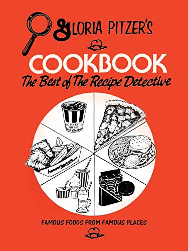 Gloria Pitzer's Cookbook - The Best of the Recipe Detective