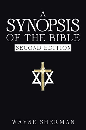 A SYNOPSIS OF THE BIBLE
