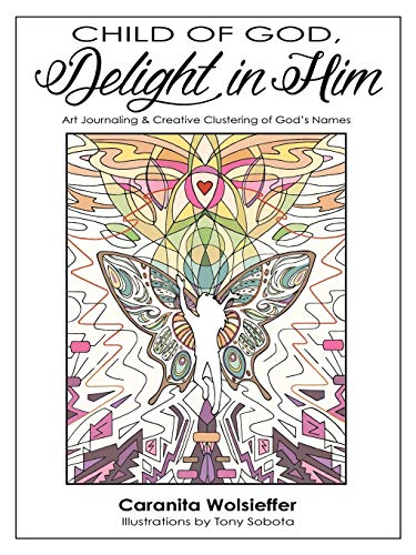 Child of God, Delight in Him