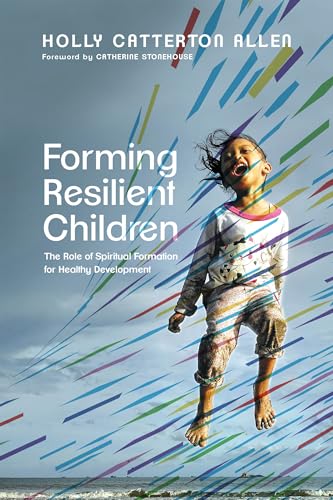 Forming Resilient Children
