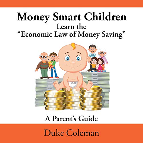 Money Smart Children Learn the 'Economic Law of Money Saving