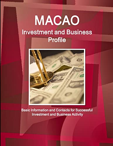 Macao Investment and Business Profile - Basic Information and Contacts for Successful Investment and Business Activity