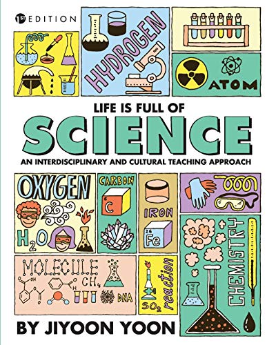 Life is Full of Science
