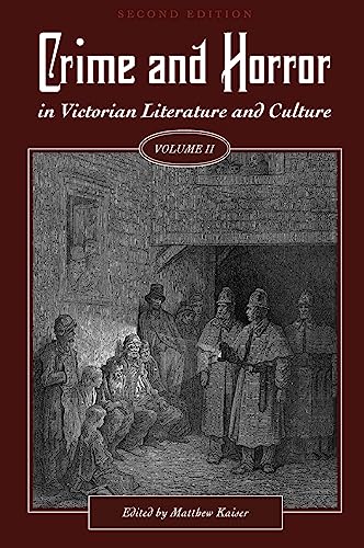 Crime and Horror in Victorian Literature and Culture, Volume II