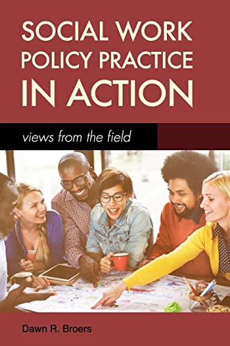 Social Work Policy Practice in Action