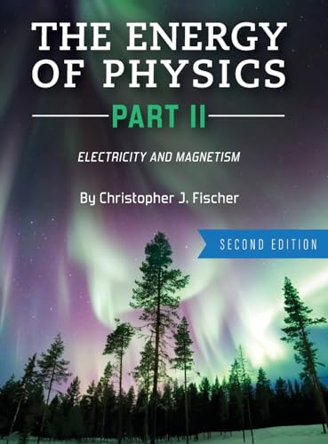 The Energy of Physics Part II