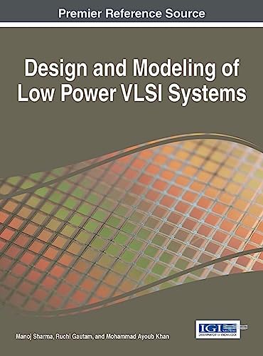 Design and Modeling of Low Power VLSI Systems