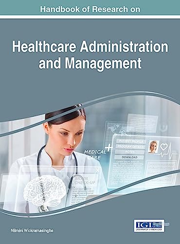 Handbook of Research on Healthcare Administration and Management