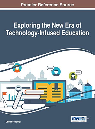 Exploring the New Era of Technology-Infused Education