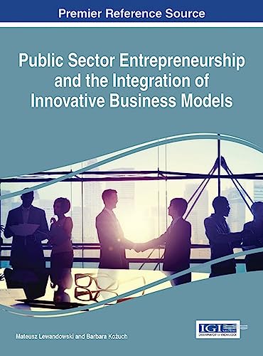Public Sector Entrepreneurship and the Integration of Innovative Business Models