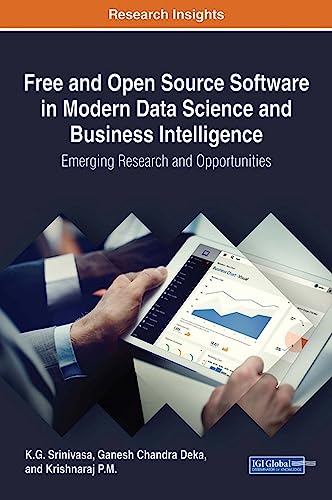 Free and Open Source Software in Modern Data Science and Business Intelligence