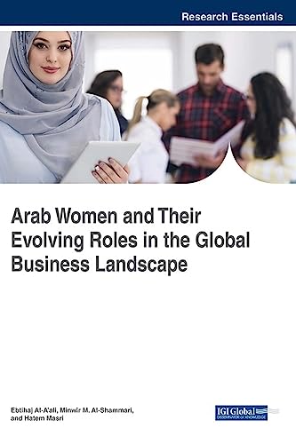 Arab Women and Their Evolving Roles in the Global Business Landscape
