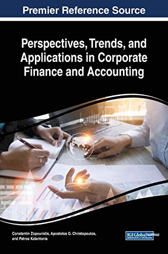 Perspectives, Trends, and Applications in Corporate Finance and Accounting