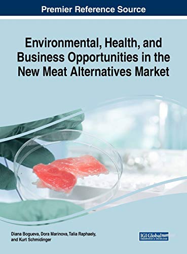 Environmental, Health, and Business Opportunities in the New Meat Alternatives Market