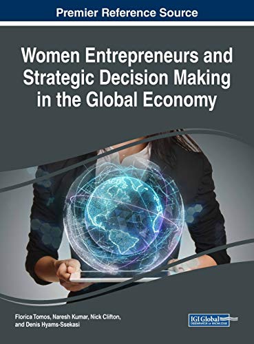 Women Entrepreneurs and Strategic Decision Making in the Global Economy
