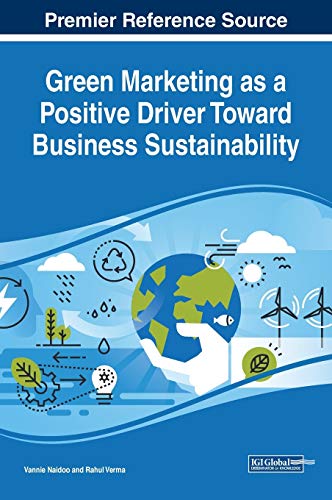 Green Marketing as a Positive Driver Toward Business Sustainability