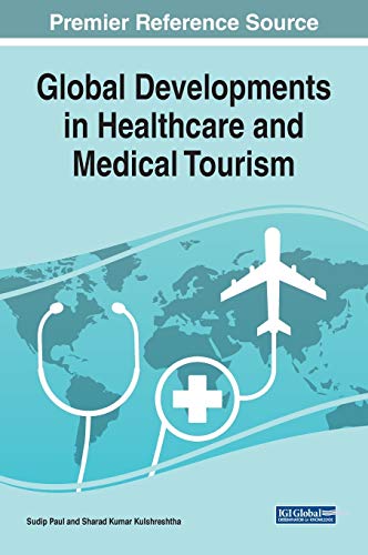 Global Developments in Healthcare and Medical Tourism