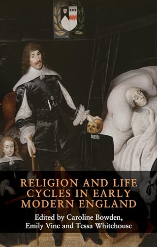 Religion and life cycles in early modern England