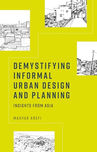 Demystifying informal urban design and planning